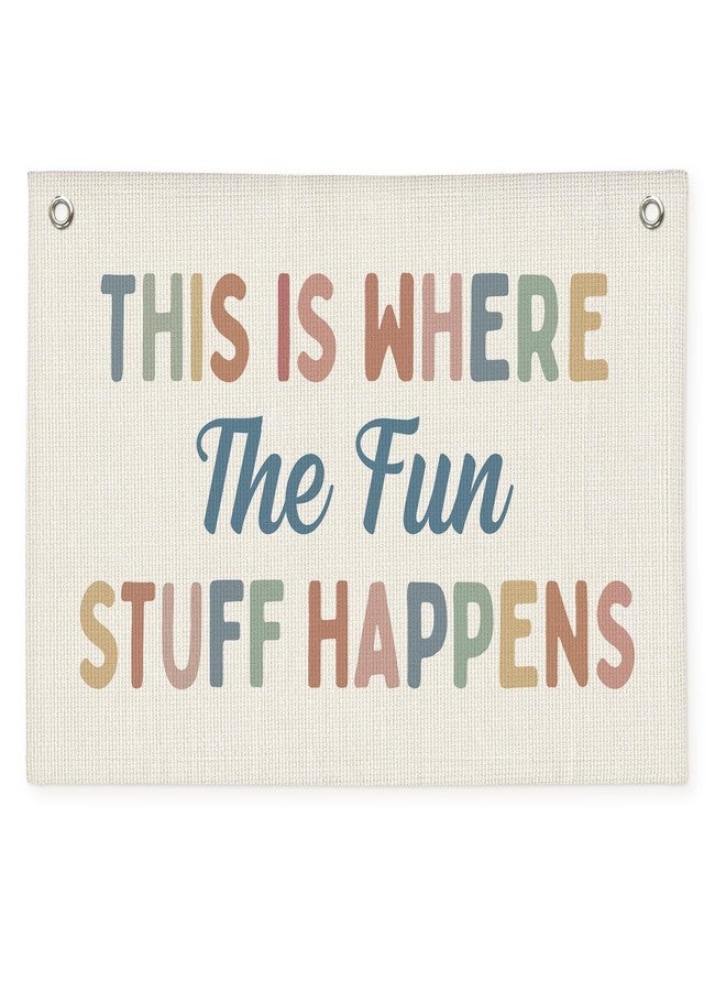 Wheatwin Playroom Decor, Kids Playtime Wall Decor, This is Where All The Fun Stuff Happens Banner Wall Hanging Flag Decor for Toddler Boys Girls Room Nursery 20x30 - Image 1